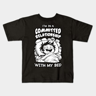 Committed Relationship with Bed Kids T-Shirt